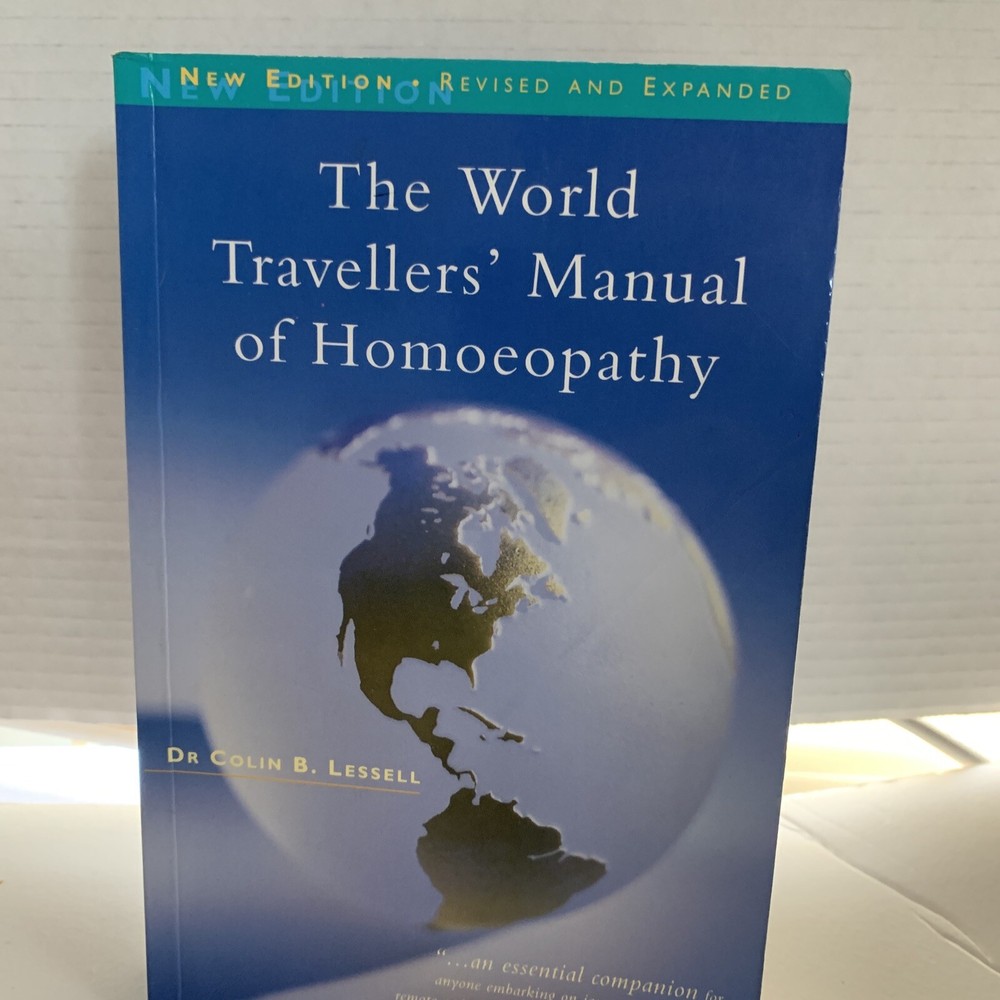 The World Travellers’ Manual of Homoeopathy By Dr. Colin B. Lessell
