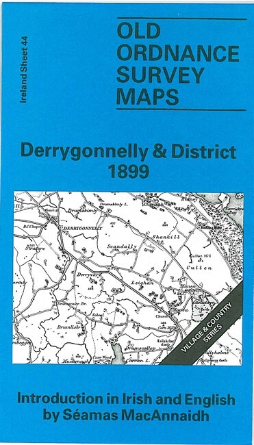 Derrygonnelly & District 1899 Irish One Inch Sheet 44 by Séamas Mac Annaidh