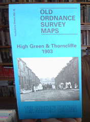 High Green and Thorncliffe 1903: Yorkshire Sheet 282.15 by Melvyn Jones NEW