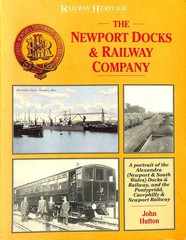 The Newport Docks and Railway Company (Railway Heritage) by Hutton, John