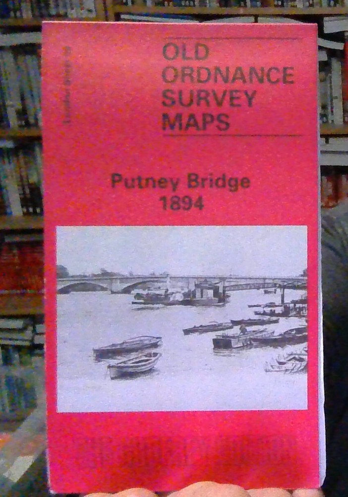MAP OF Putney Bridge 1894 LONDON SHEET 99 Taylor, Pamela NEW 9780850542523