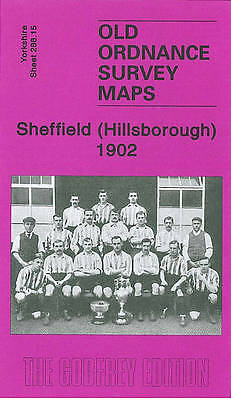 Sheffield (Hillsborough) 1902: Yorkshire Sheet 288.15 by Sylvia M. Pybus NEW