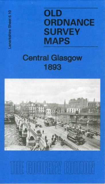 Central Glasgow 1893 Lanarkshire Sheet 6.10a by Gilbert Bell (Sheet map, folded)
