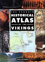 The Penguin Historical Atlas of the Vikings (Hist Atlas) by Haywood