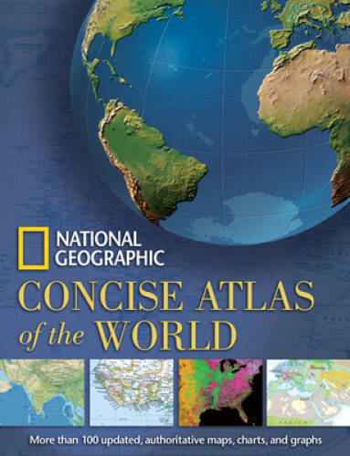 National Geographic Concise Atlas of the World – Paperback – GOOD