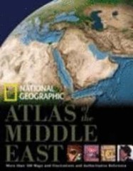 Atlas of the Middle East (Deluxe Edition) by National Geographic Society: Used