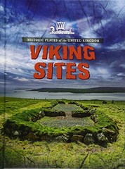 Historic Places of the United Kingdom: Viking Sites by Dickmann, Nancy Hardback