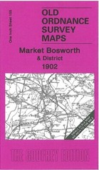 Market Bosworth & District 1902 One Inch Sheet 155 by Barrie Trinder