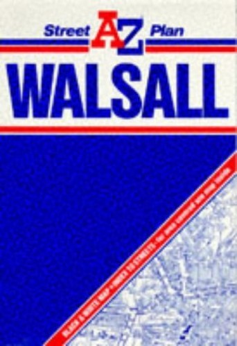 A. to Z. Street Plan of Walsall (A-… by Geographers’ A-Z Map Sheet map, folded