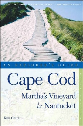 CAPE COD, MARTHA’S VINEYARD & NANTUCKET: AN EXPLORER’S By Kim Grant *BRAND NEW*
