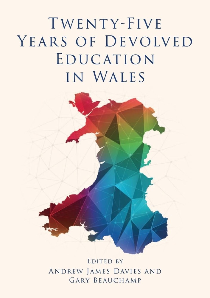 Twenty-Five Years of Devolved Education in Wales by Andrew James Davies Paperbac