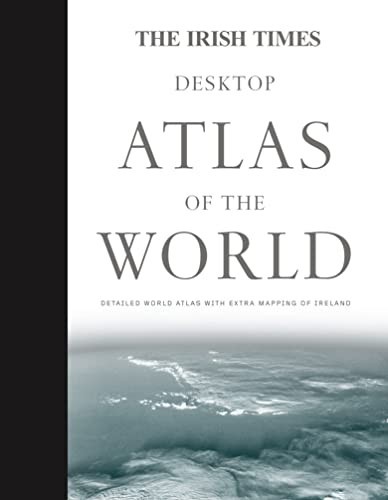 The Irish Times Desktop Atlas – GOOD