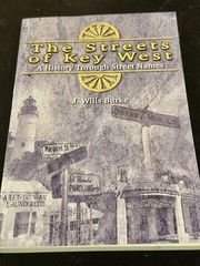 The Streets of Key West: A History Through Street Names Paperback J. Wills Burke