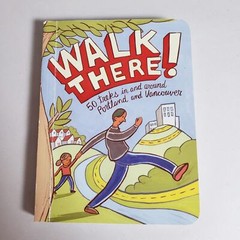 Walk There! 50 Treks In And Around Portland And Vancouver Paperback Guidebook