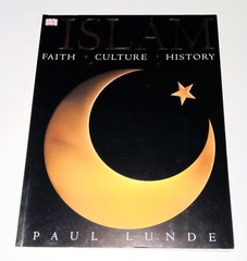 Islam: Faith, Culture, History, Dorling Kindersley, Mint Cond., Beautiful PB