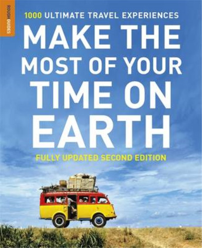 Make The Most Of Your Time On Earth (Compact edition) (Rough Guide Make the Most