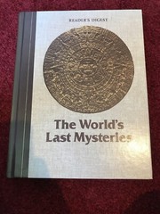 The Worlds Last Mysteries Book, Readers Digest, Excellent Condition