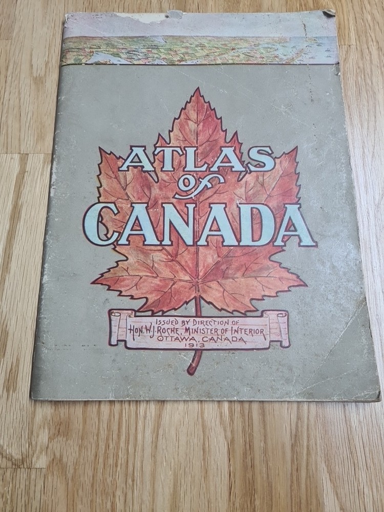 Atlas Of Canada W.J. Roche Ottawa 1913