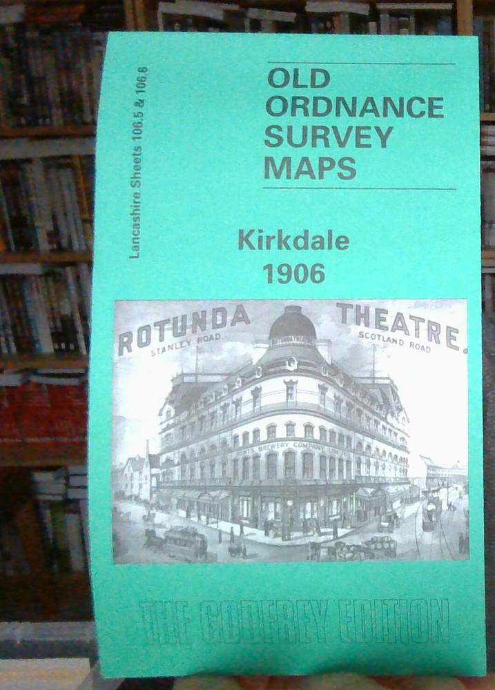 MAP OF Kirkdale 1906: Lancashire Sheet 106.5/6, Evetts, Naomi NEW 9780850548709