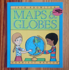 Maps & Globes Atlas Book Format by Jack Knowlton & Harriett Barton Authors