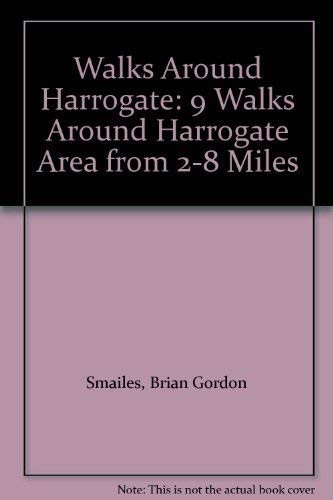 Walks Around Harrogate: 9 Walks … by Smailes, Brian Gordo Paperback / softback