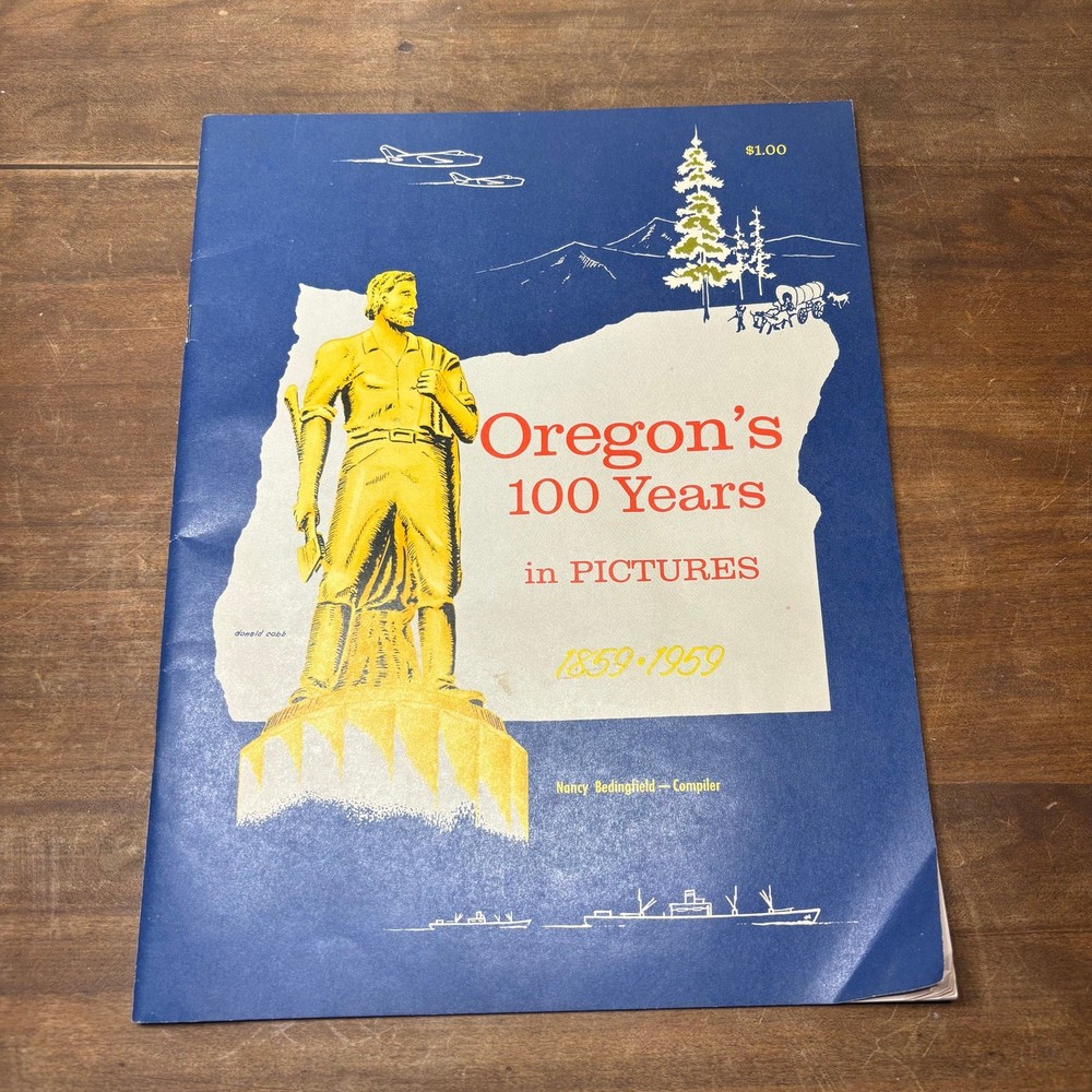 Vintage Oregon’s 100 Years in Pictures 1859–1959