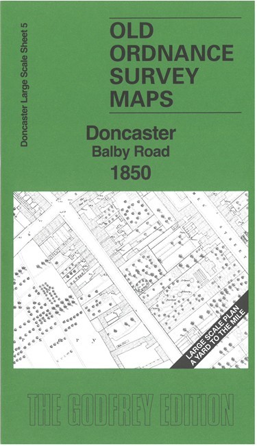 Doncaster Balby Road 1850 Doncaster Large Scale Sheet 5 by Alan Godfrey