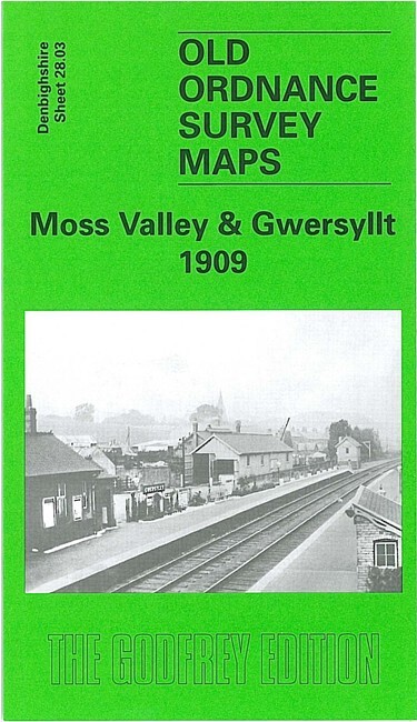 Moss Valley & Gwersyllt 1909 Denbighshire Sheet 28.03 by Derrick Pratt