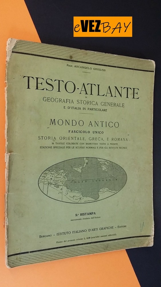 TESTO-ATLANTE – MONDO ANTICO – A. Ghisleri – 1924 Bergamo – geografia storica