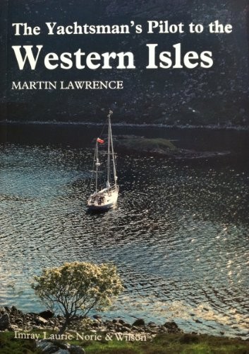 The Yachtsman’s Pilot to the Western… by Lawrence, Martin Paperback / softback