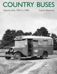 Country Buses: 1933-1949 by Laurie Akehurst (English) Hardcover Book