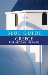 Travel Ser.: Blue Guide Greece : The Aegean Islands by Nigel McGilchrist,…