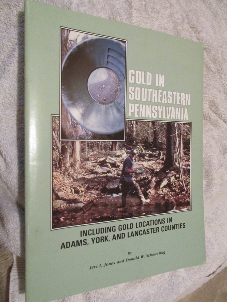 Searching For / Finding GOLD Sites Mines MAPS Southeastern Pennsylvania PB Book