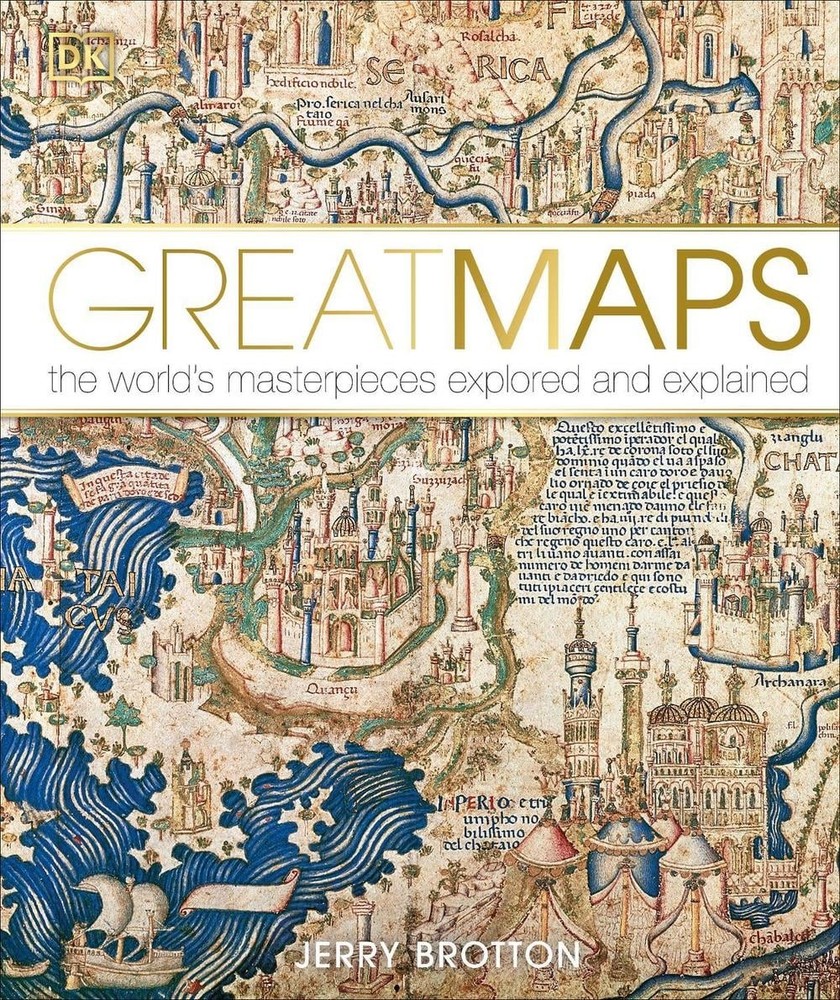 Great Maps: The World’s Masterpieces Explored and Explained by Jerry Brotton (En