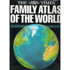 Times Family Atlas of the World – Hardcover, by Times Books – Acceptable j