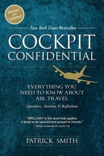 Cockpit Confidential: Everything You Need to Know about Air Travel: Questions,