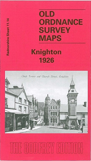 Knighton 1926 Radnorshire Sheet 11.14 by Barrie Trinder