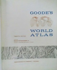 Goode’s World Atlas 12th Edition by Edward B. Espenshade JR. 3rd Printing 1965