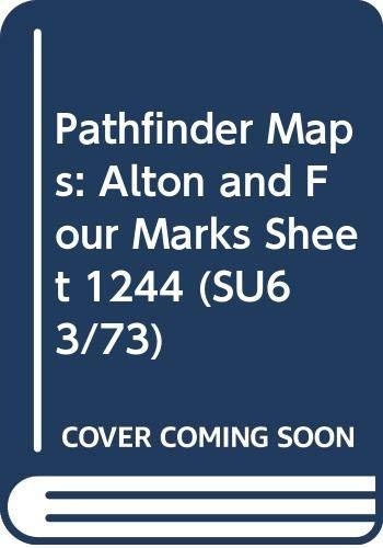 Alton and Four Marks (Sheet 1244 (SU63/7… by Ordnance Survey Sheet map, folded