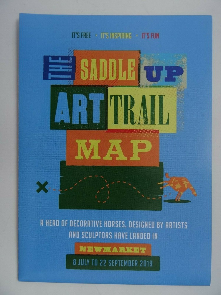 Saddle Up Art Trail Map Newmarket England. 8 July – 22 September 2019. HORSES