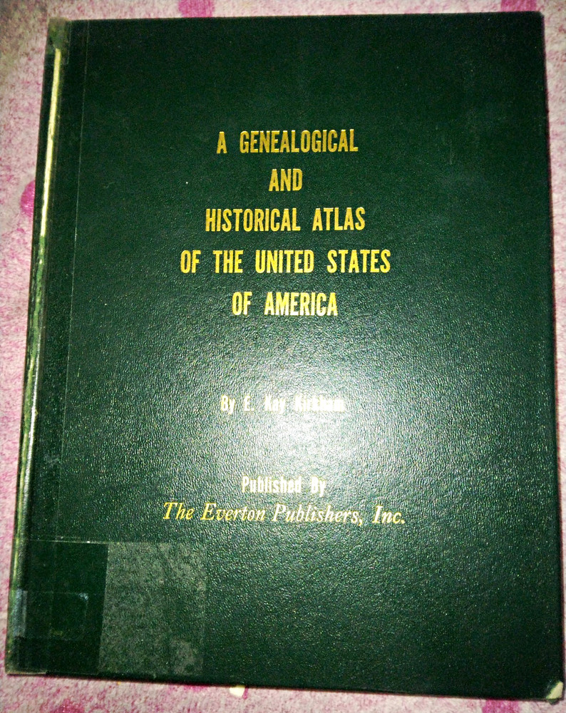 A Genealogical & Historical Atlas of the United States – Kirkham 1976 HC