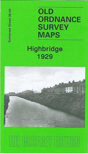 Highbridge 1929 Somerset Sheet 38.03 by Tony Painter