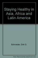 Staying Healthy in Asia, Africa, and Latin America – Paperback – GOOD