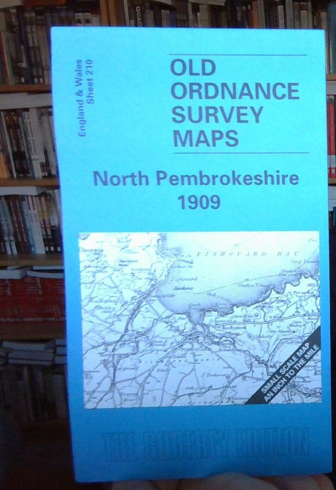 MAP OF North Pembrokeshire 1909 One Inch sheet 210 by Dillwyn Miles NEW