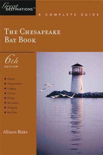 Explorer’s Guide Chesapeake Bay: A Great Destination by Blake, Allison