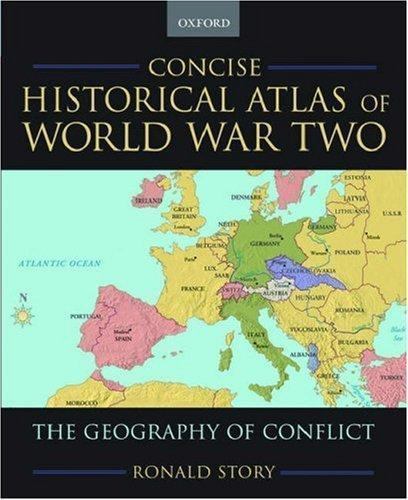 CONCISE HISTORICAL ATLAS OF WORLD WAR TWO:THE GEOGRAPH… 9780195182200 by STORY