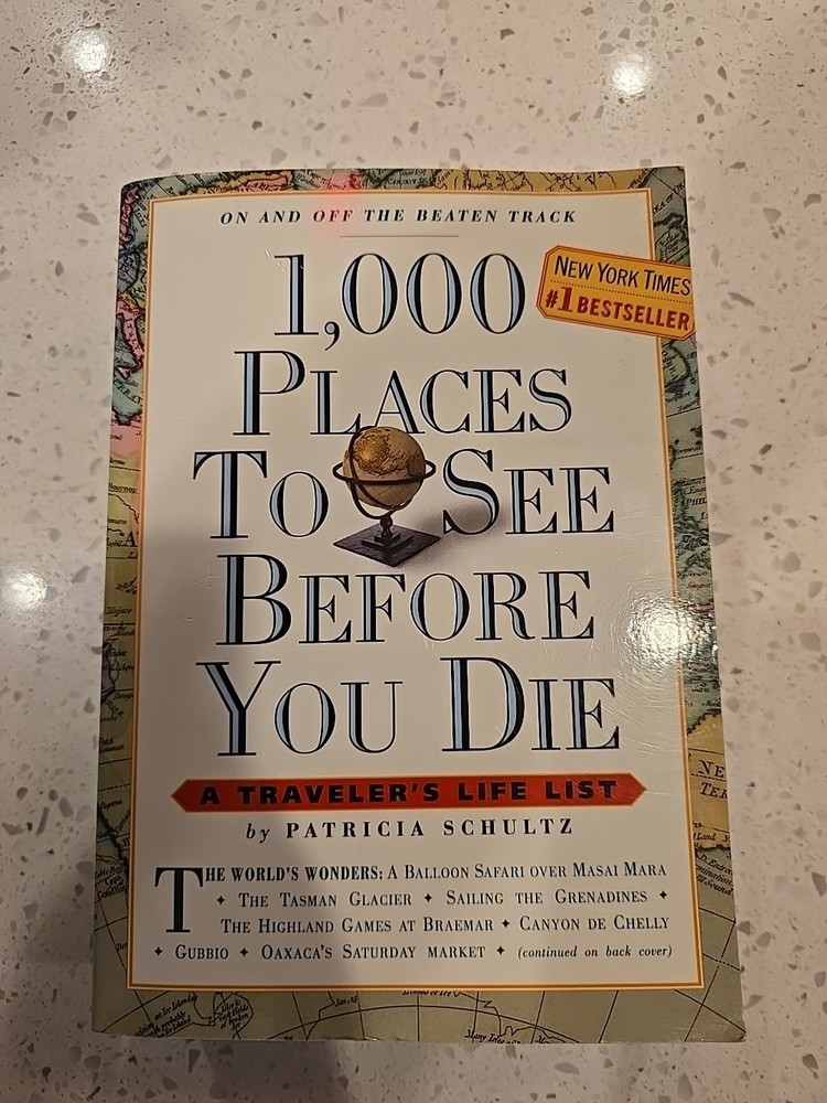 1,000 Places to See Before You Die by Patricia Schultz (2003, Trade Paperback)