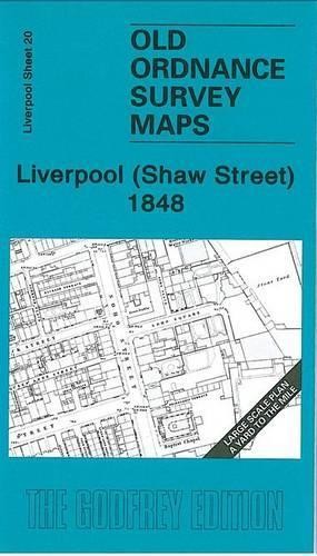 Liverpool (Shaw Street) 1848: Liverpool She… by Parrott, Kay Sheet map, folded