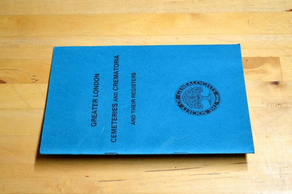 Greater London Cemeteries and Crematoria and Their Registers, Wolfston, Patricia