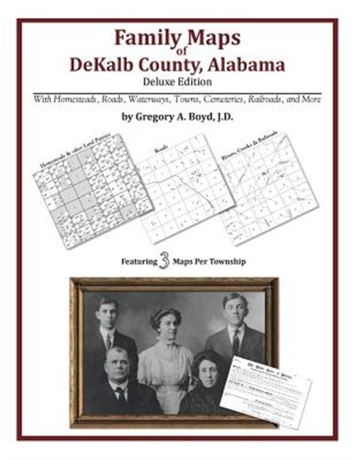 Family Maps of DeKalb County, Alabama, Deluxe Edition (Paperback or Softback)